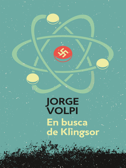 Title details for En busca de Klingsor by Jorge Volpi - Available